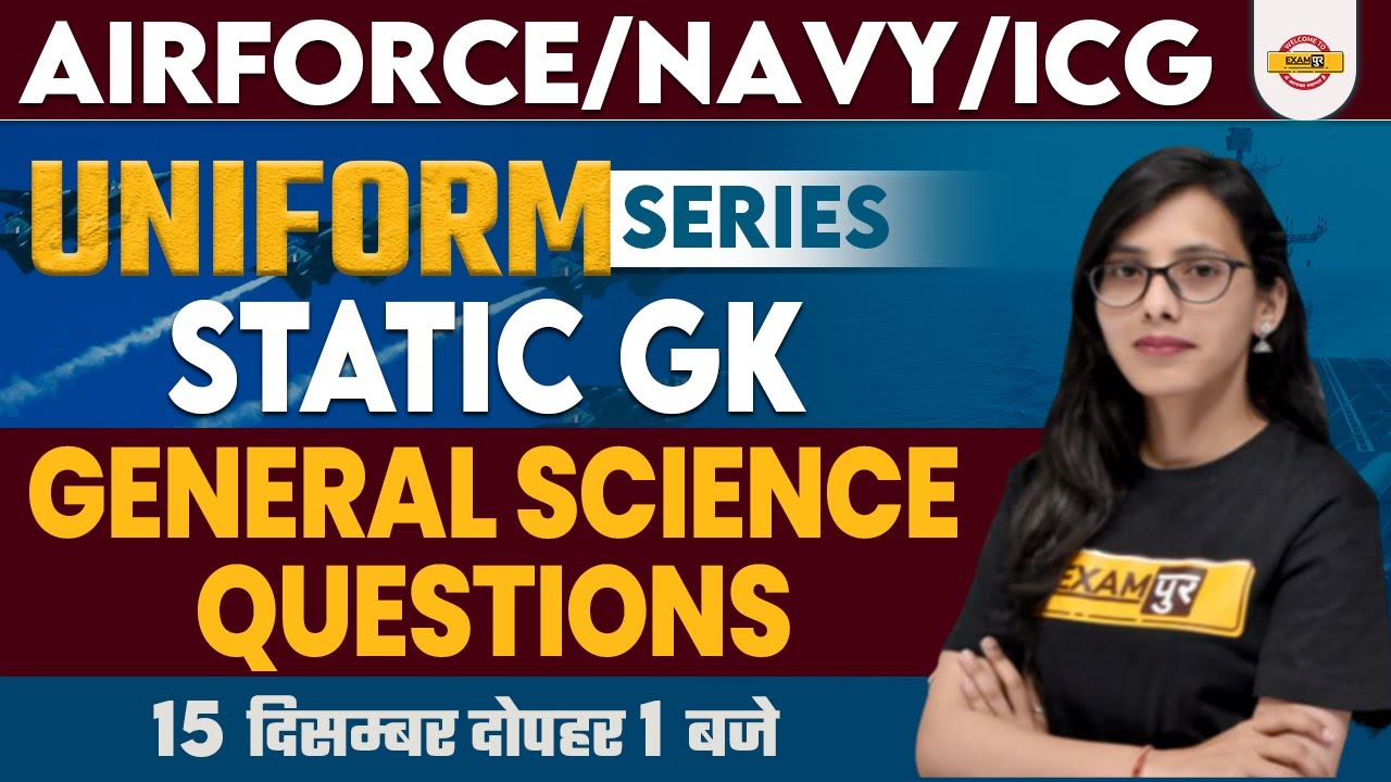 AIR FORCE/NAVY/ICG | STATIC GK | GENERAL SCIENCE QUESTIONS FOR AIR FORCE/NAVY/ICG | BY POOJA MAM
