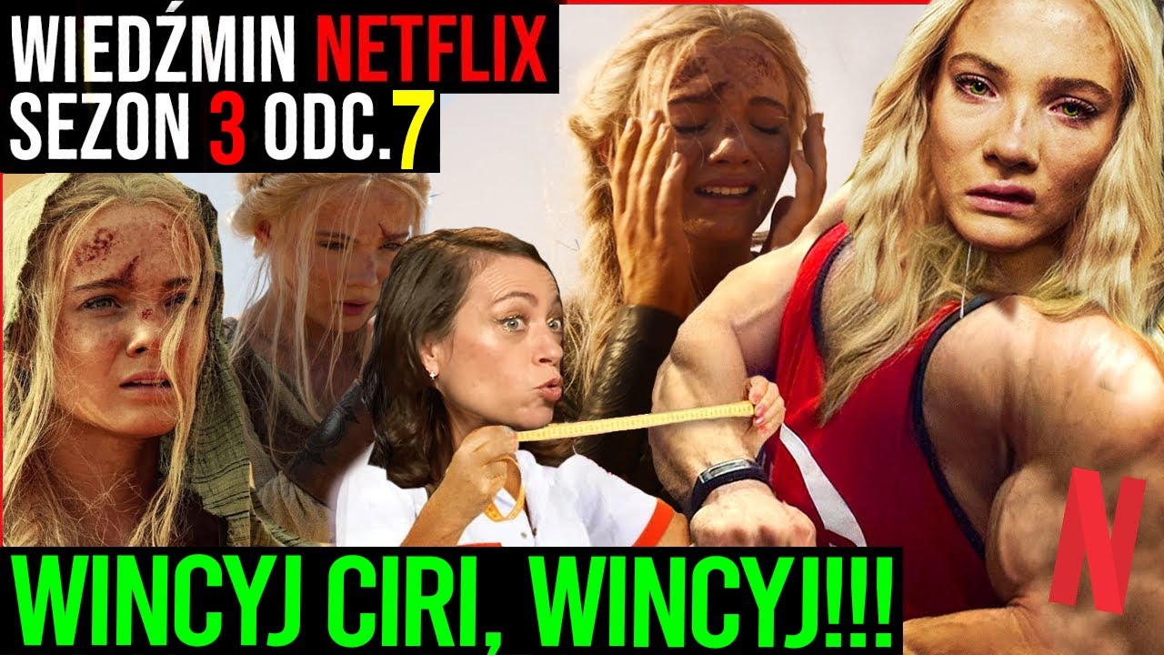 P O T Ę Ż N A  CIRI 🤣 + NAJDŁUŻSZY WSTĘPNIACZEK👌Wiedźmin Netflix Sezon 3, odc.7 / Drwal Rębajło