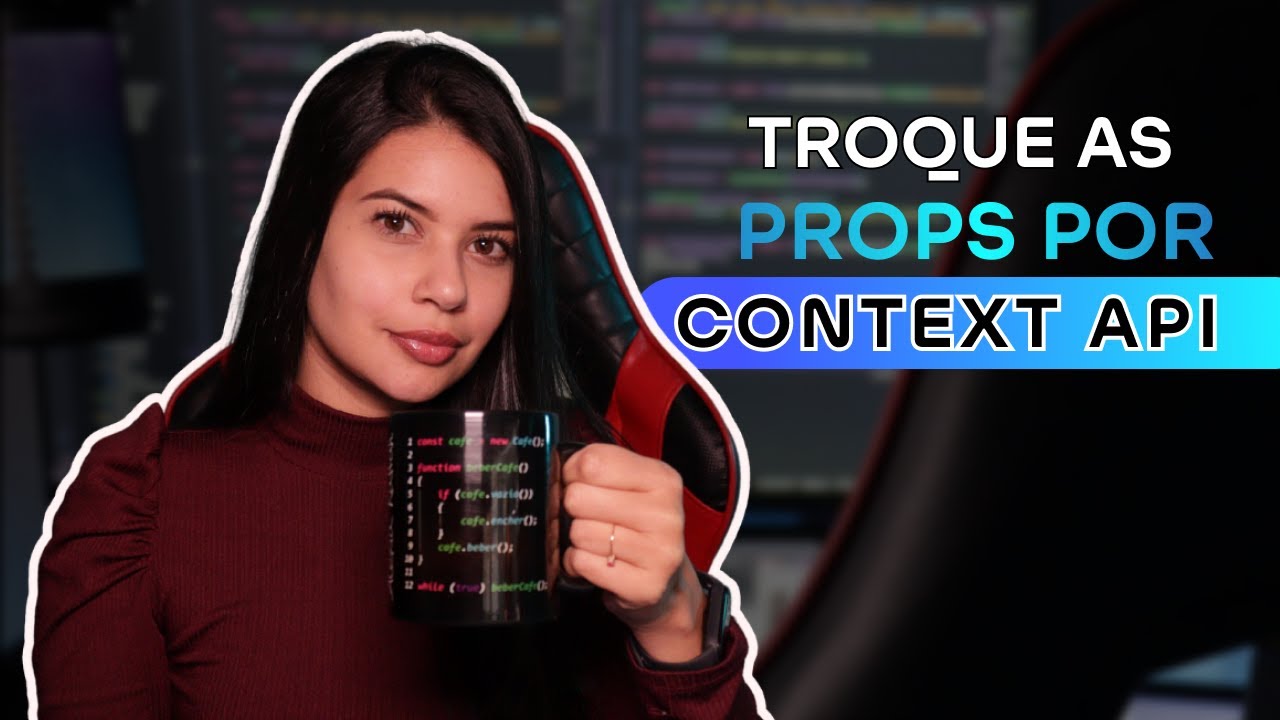 Context API: Aprenda a compartilhar informações entre componentes | Simples e Rápido