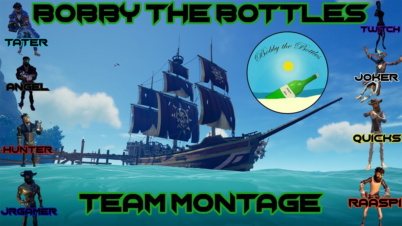 Bobby the Bottles - Sea of Thieves Team Montage