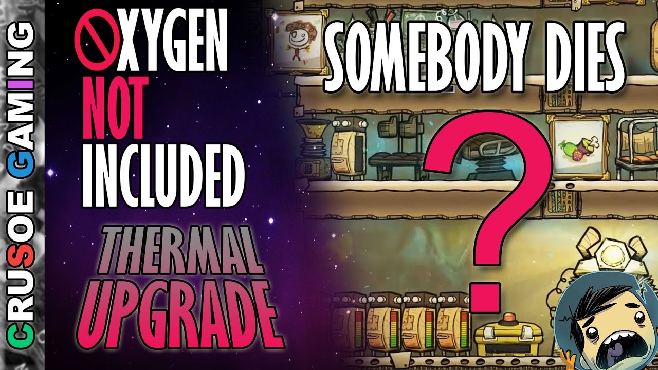Oxygen Not Included - Today A Duplicant Dies - (ONI Walkthrough Thermal Upgrade) S3E06