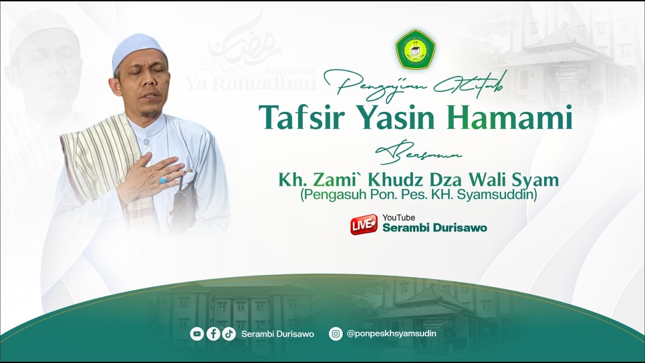 PENGAJIAN TAKLIM RAMADHAN 1447 H KITAB TAFSIR YASIN HAMAMI OLEH KH. ZAMI' KHUDZ DZA WALI SYAM