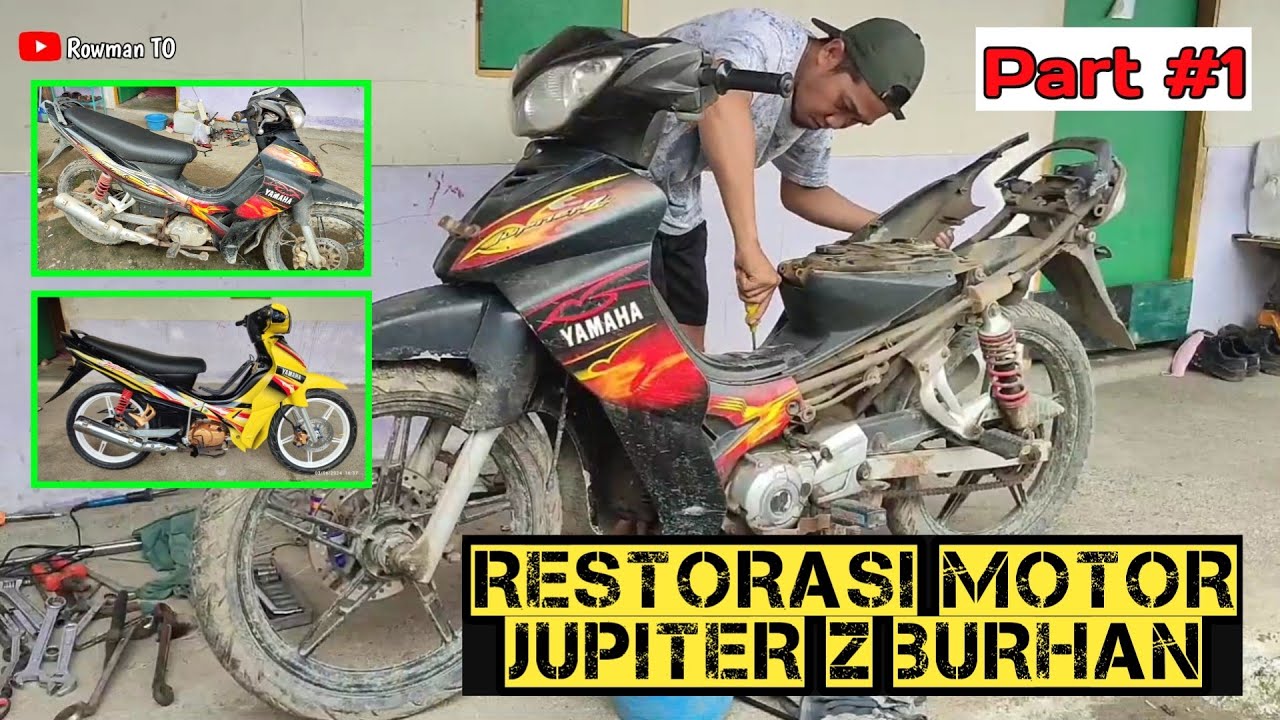 PART 1 || Restorasi motor jupiter Z Burhan