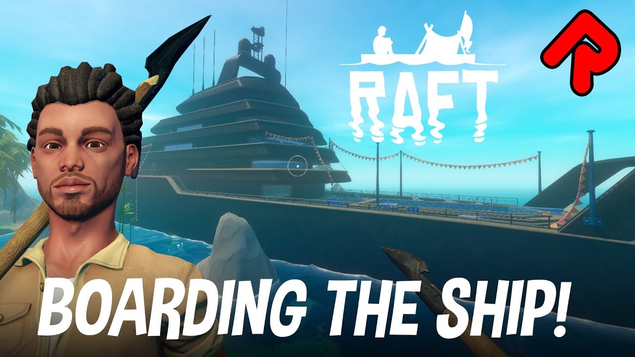 We BOARD THE SHIP for Engine Blueprints! | RAFT First Chapter gameplay ep 2
