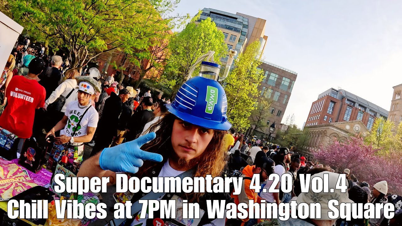 Vol.4 Super Documentary 4.20 | Chill Vibes at 7PM in Washington Square NYC