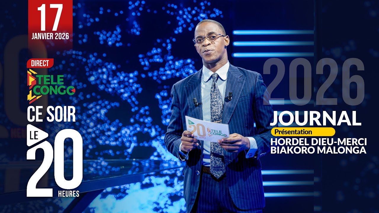 🔴 Direct JOURNAL DU 20H DU 17 JANVIER 2026 AVEC HORDEL DIEU-MERCI BIAKORO MALONGA  #brazzaville