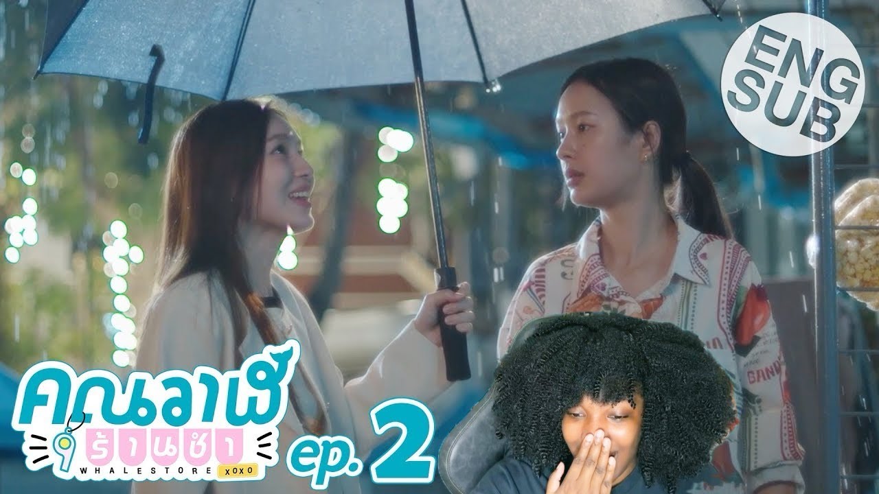 Whale Store xoxo คุณวาฬร้านชำ | EP. 2 | Reaction