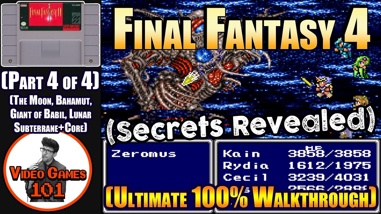 Final Fantasy 4 Walkthrough | 100% Guide | Part 4 of 4 | Video Games 101