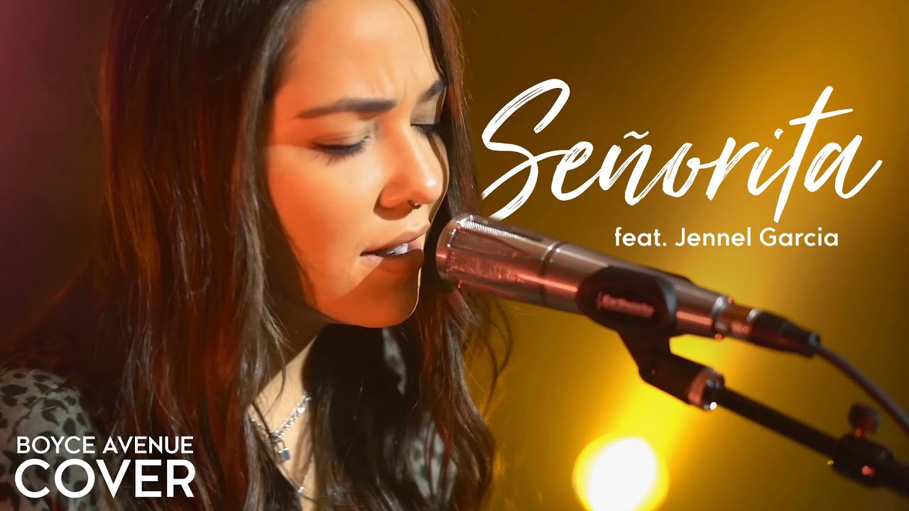 Señorita - Camila Cabello, Shawn Mendes (Boyce Avenue ft. Jennel Garcia acoustic cover) on Spotify