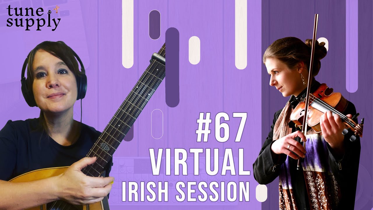 Virtual Irish Music Session #67: Mari Black and Frances Cunningham
