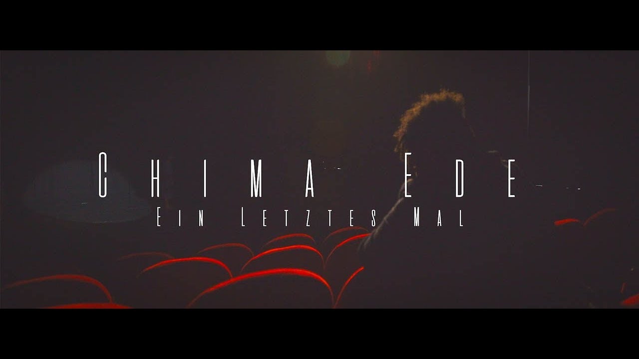 Chima Ede - Ein letztes Mal (prod.by Don Alfonso)