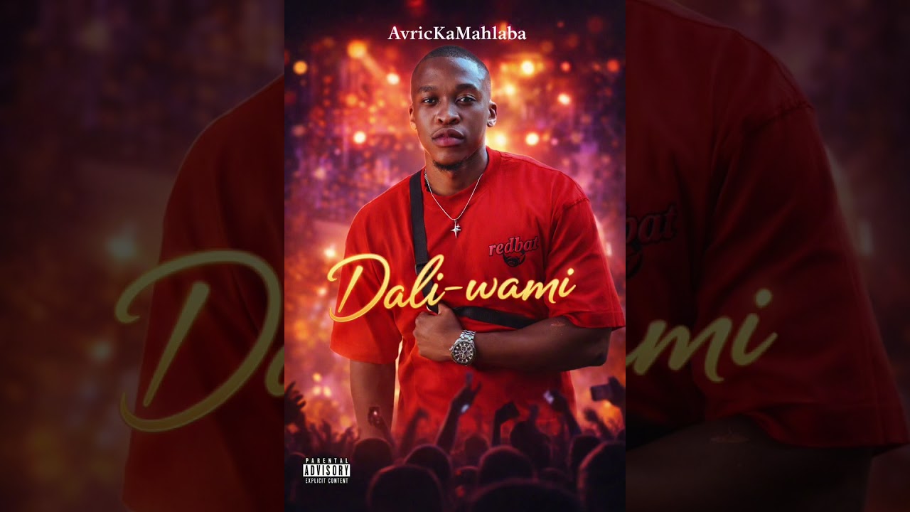 AvricKaMahlaba-Dali Wami