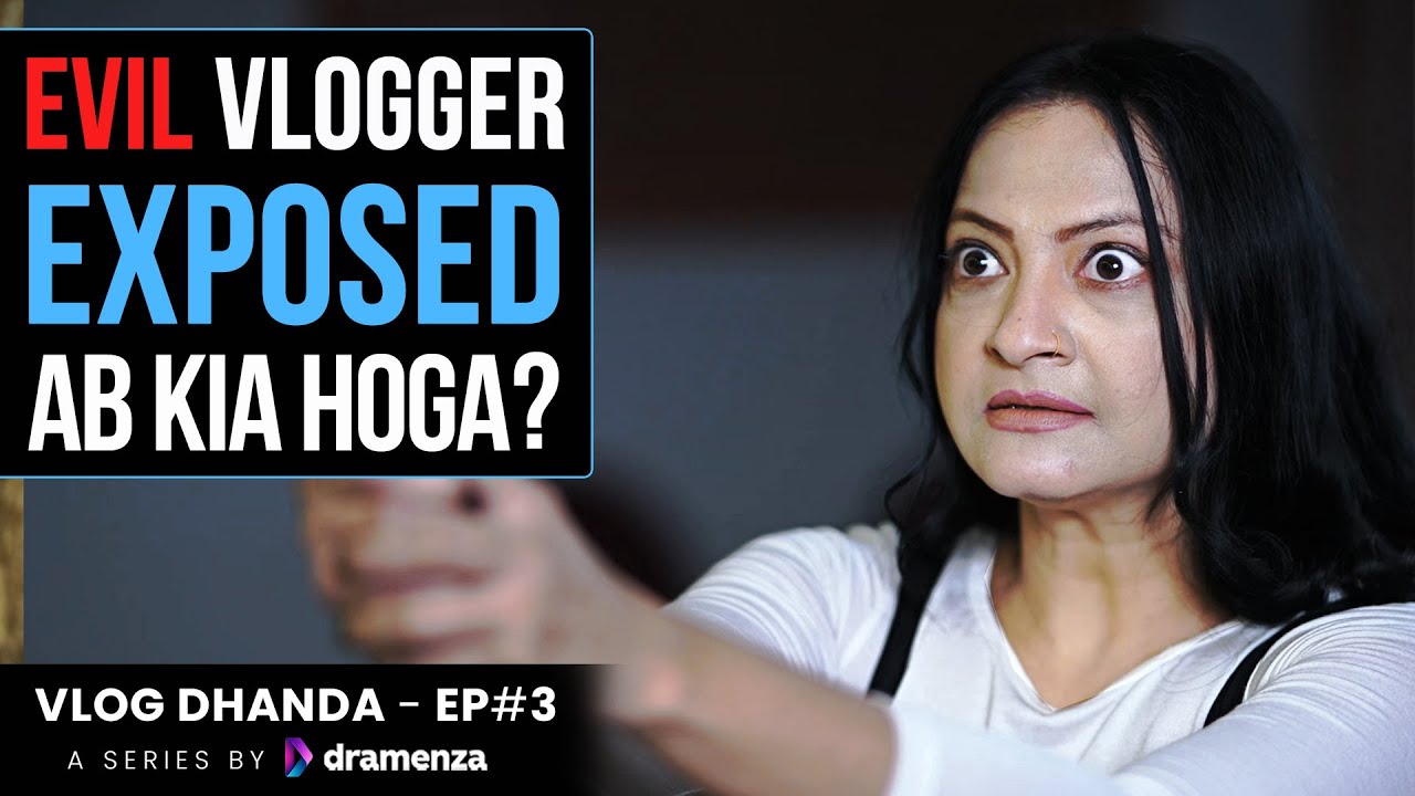Dark Side of Vlogging | Vlog Dhanda - EP 03 - Hashtag King | Pakistani Drama