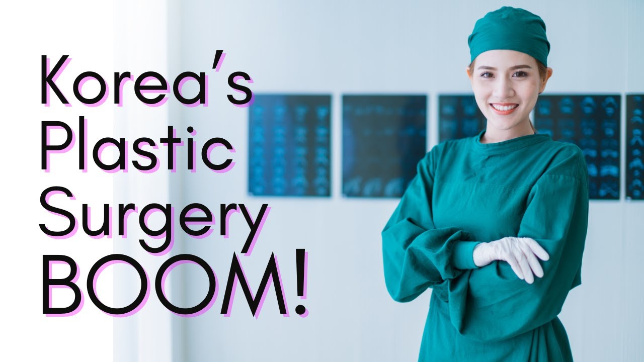 How Korea Became #1 for Plastic Surgery