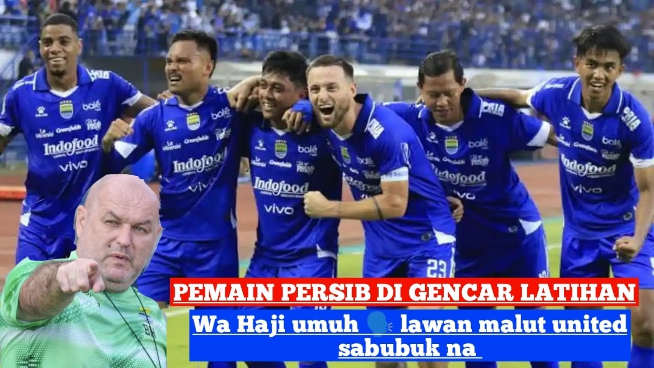 PERSIAPAN LAWAN MALUT UNITED SKUAD PERSIB DI GENCAR LATIHAN WA HAJI UMUH LAWAN MALUT SABUBUK NA ‼️