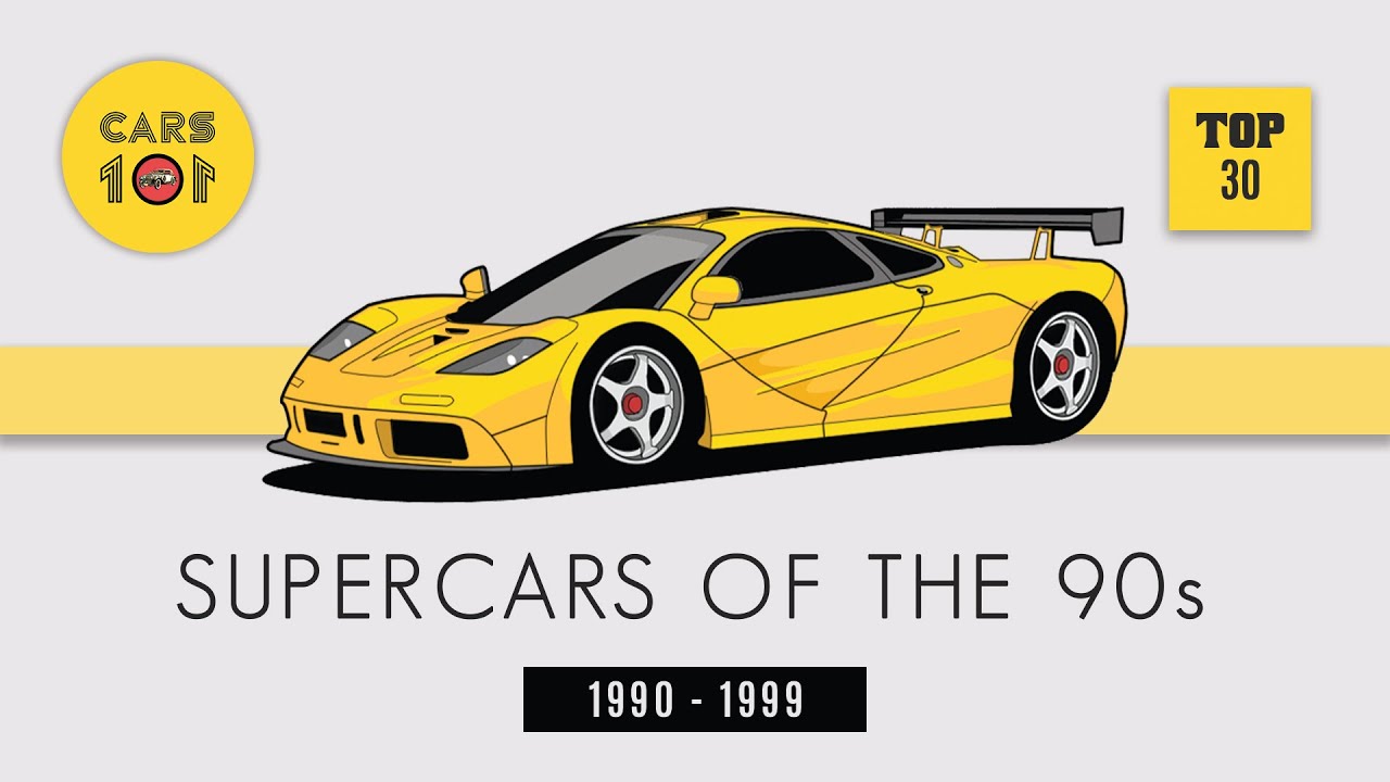 Supercars Of The 90s | 1990 - 1999 | Top 30 | Cars 101