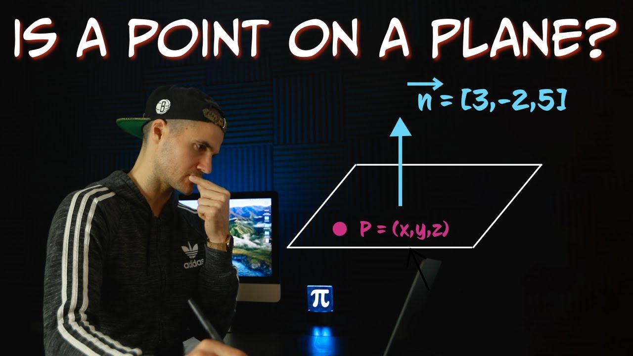 Math 1229 (Western University) - When is a Point on a Plane?