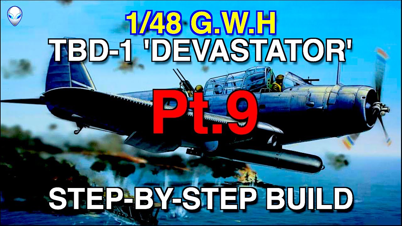 1/48 Douglas  TBD-1 Devastator от  G.W.H Step-by-Step Build Pt.9