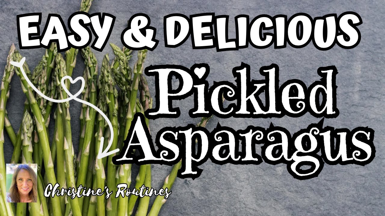 Pickled Asparagus. Water Bath Canning From Start To Finish.