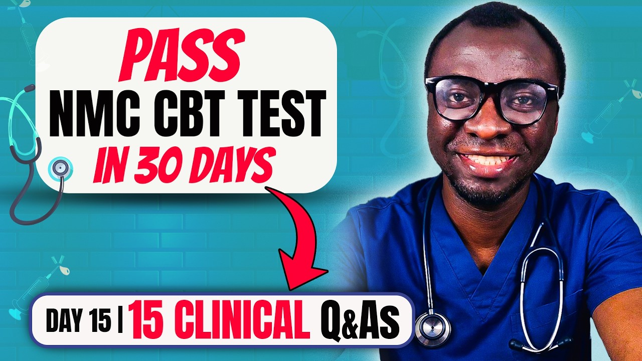 UK NMC CBT Exam 2026 For Adult Nurses | Clinical Questions &ndash; Part B (Day 15)
