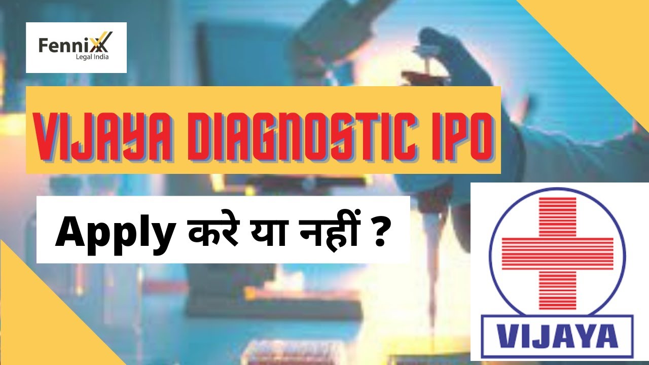 VIJAYA DIAGNOSTICS IPO REVIEW | FINAL DECISION TO APPLY OR NOT ?