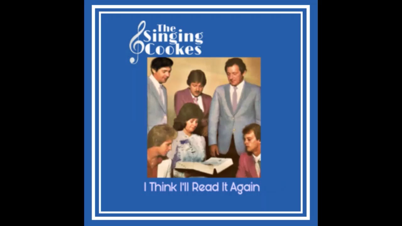 The Singing Cookes: I Think I'll Read It Again (1983) Southern Classic: Complete Album
