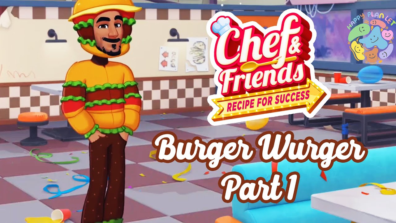Chef & Friends: Cooking Game 🐌 Burger Wurger - Part 1 🍔 Gameplay Walkthrough 🍅 