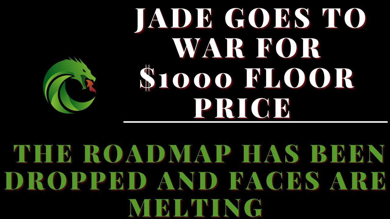 JADE PROTOCOL GOES TO WAR FOR $1000 FLOOR PRICE