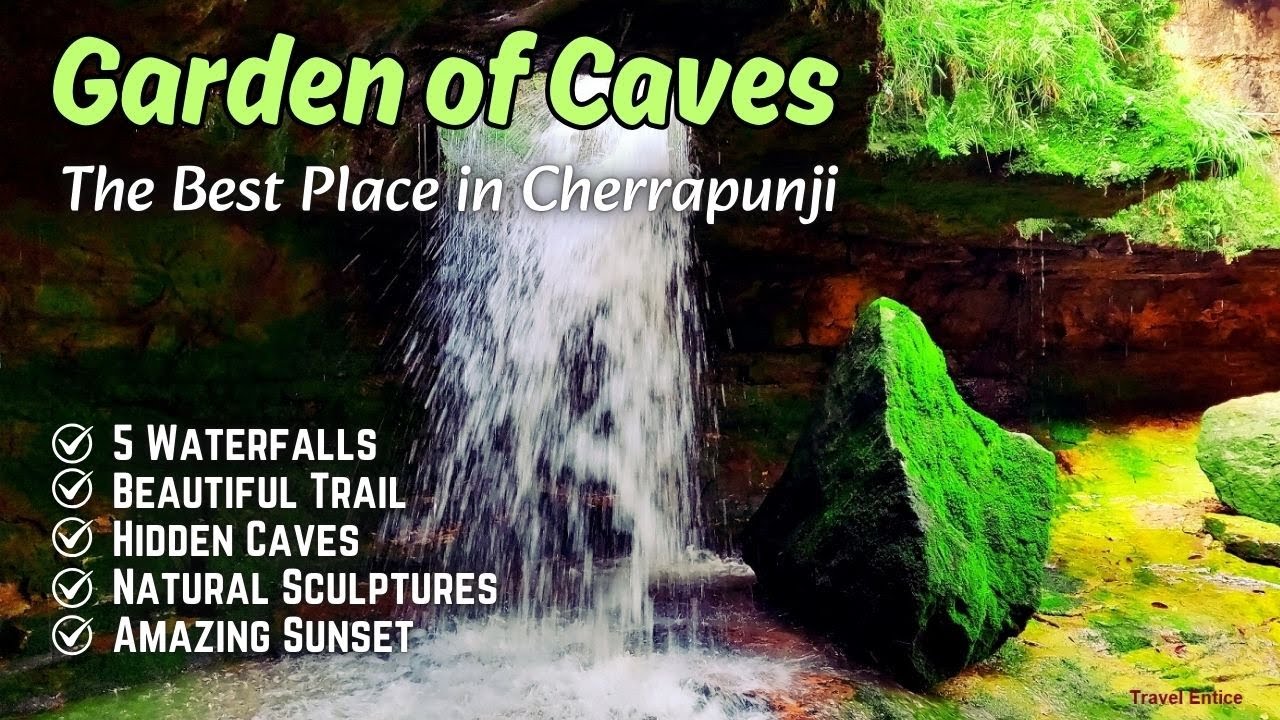 Garden of Caves: Explore the Gem of Meghalaya near Cherrapunji