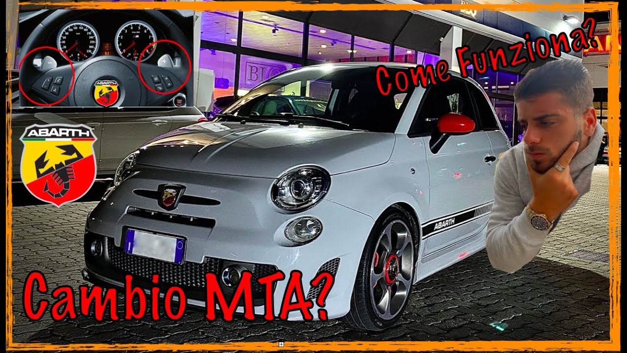 Come Funziona il Cambio MTA? - 500 ABARTH MTA