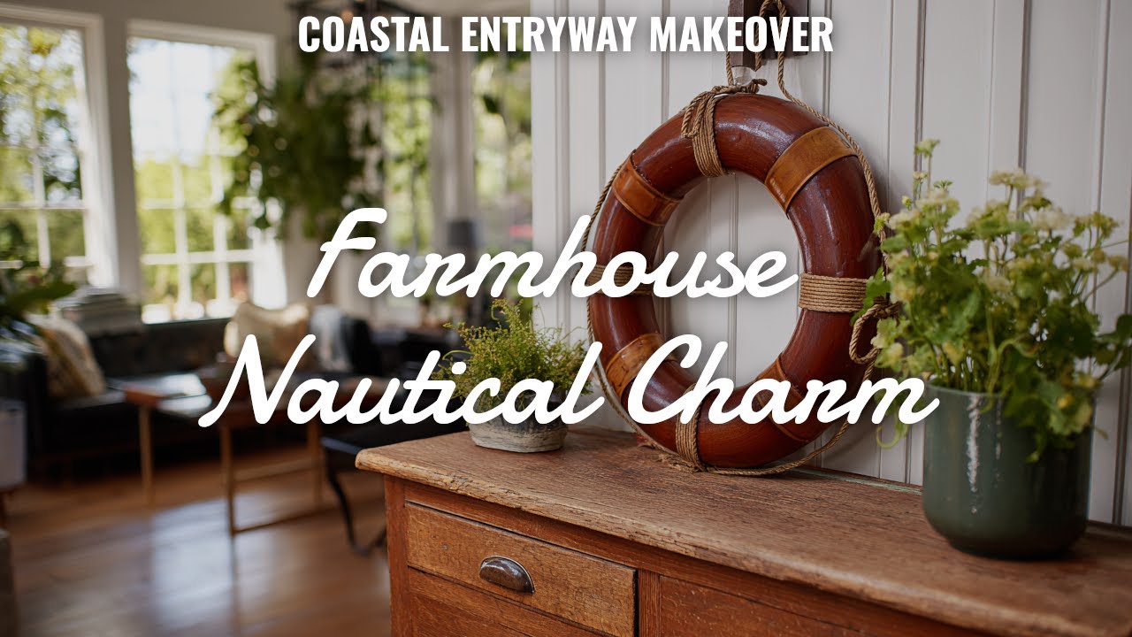 🌊🏡 Coastal Farmhouse Entryway Makeover: Nautical Charm Meets Rustic Style
