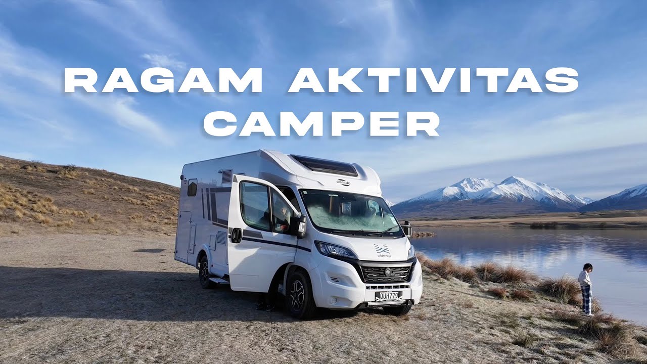 Campervan New Zealand 2025: Ragam Aktivitas Saat Camping