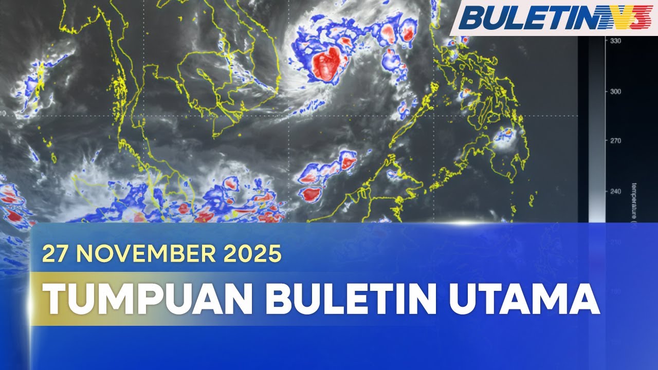 TUMPUAN BULETIN UTAMA | Ribut Tropika Senyar DIjangka Badai Pantai Barat Semenanjung Malam Ini
