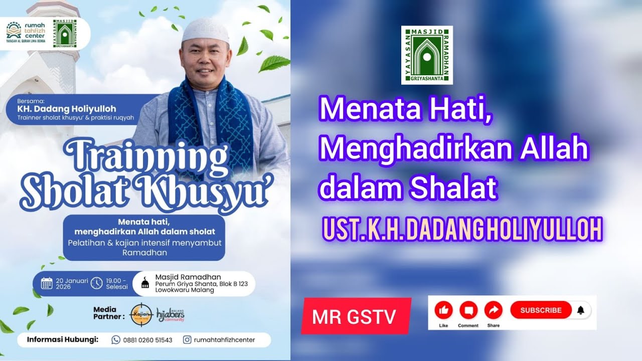 Menghadirkan Hati dalam Ibadah Shalat I Shalat Khusuk I Ust. K.H. Dadang Holiyullah