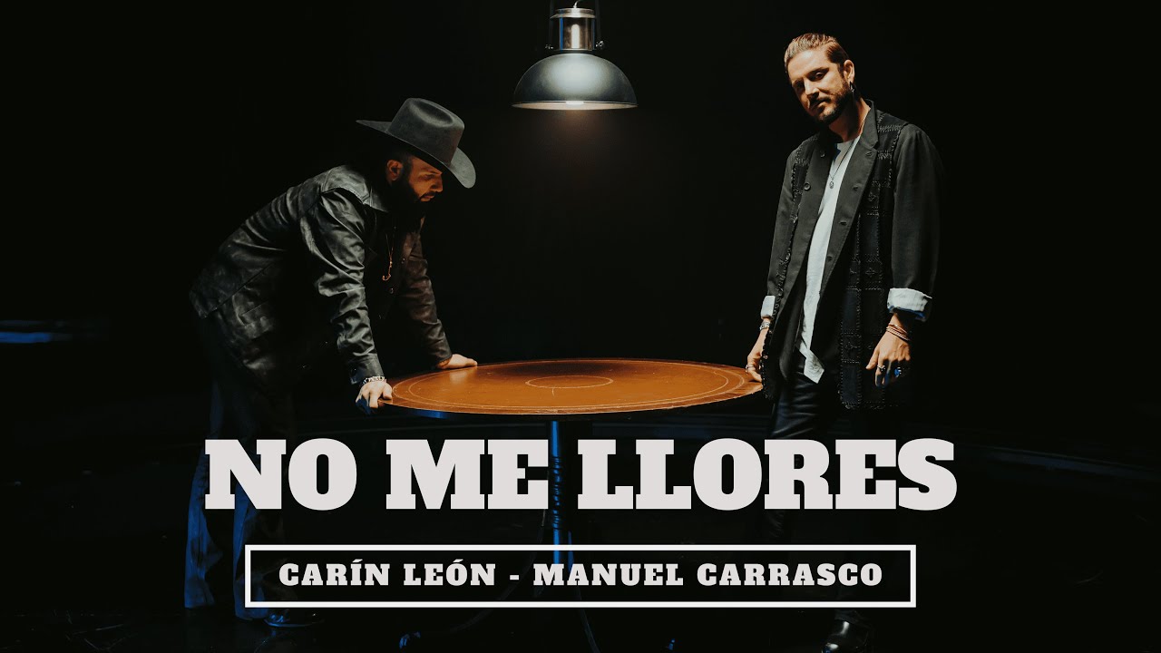 Carin Le&oacute;n, Manuel Carrasco - No Me Llores [Official Video]