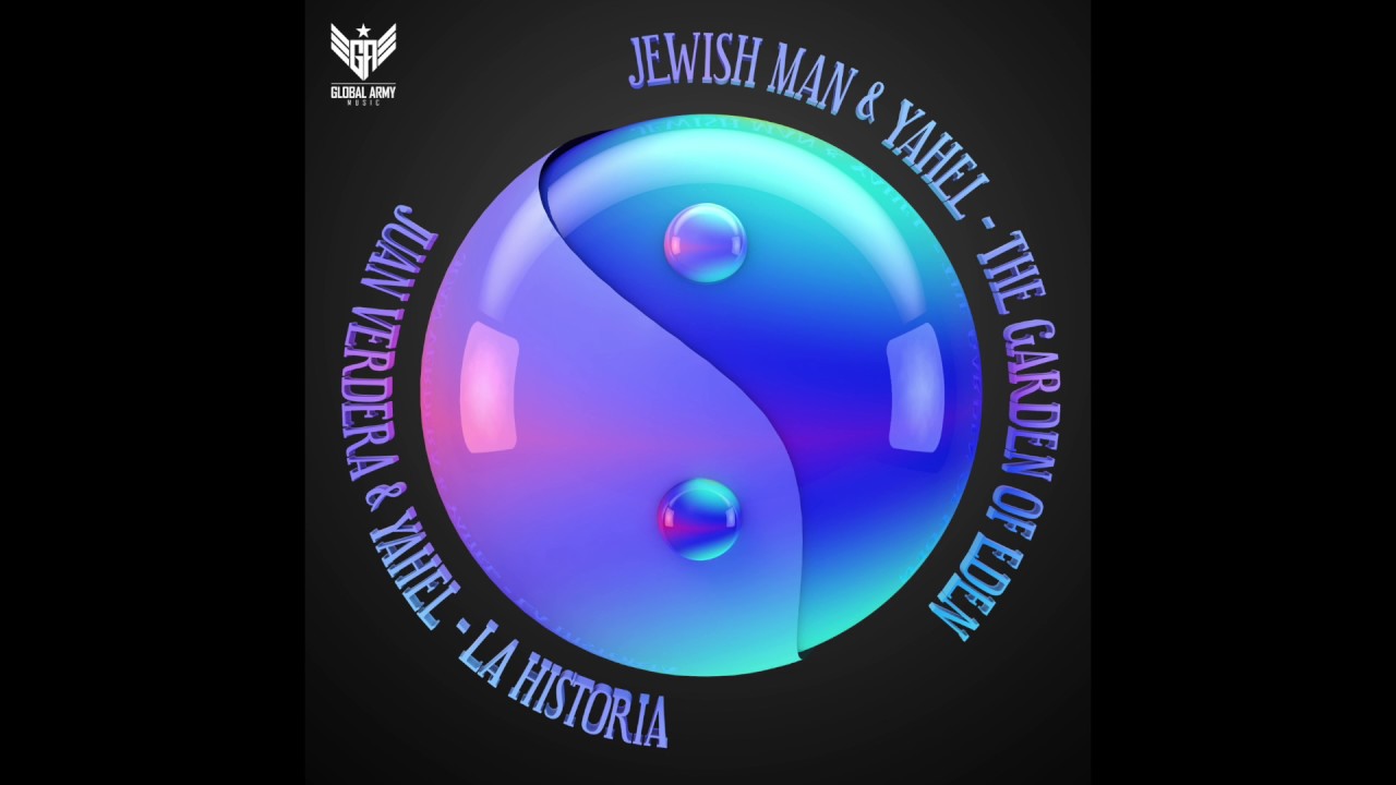 Yahel & Jewish Man - The Garden Of Eden