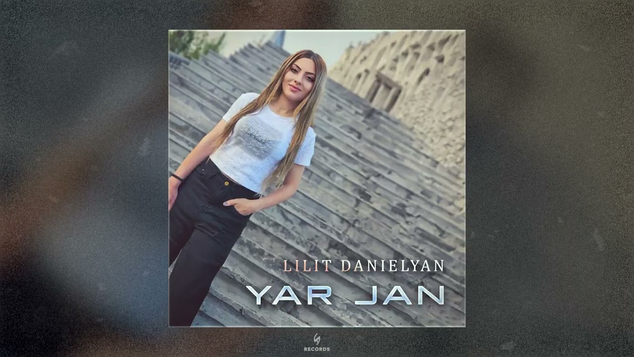 Lilit Danielyan - Yar jan (Official Audio)
