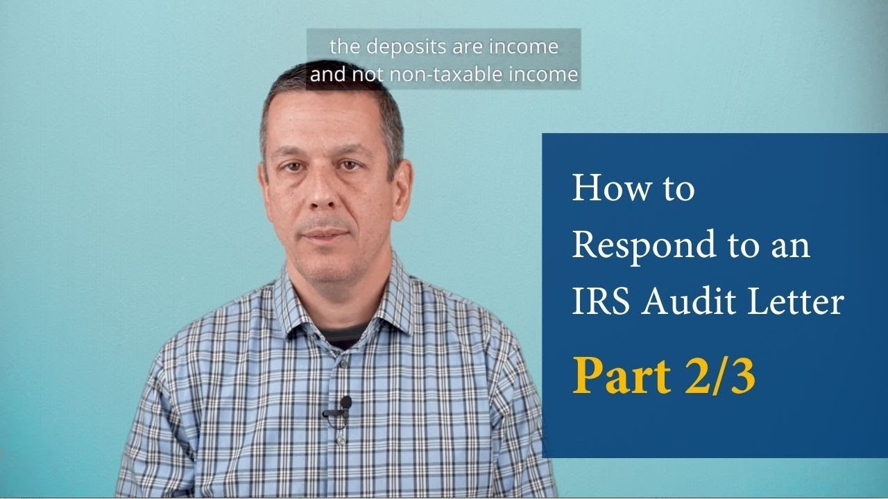 How to Respond to An IRS Audit Letter 2/3