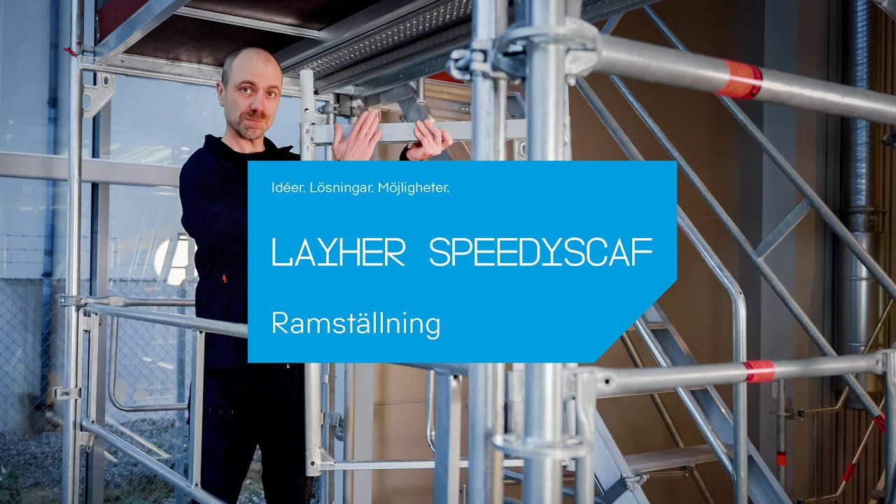 Så fungerar Layher SpeedyScaf Ramställning – säkerhet & effektivitet i fokus