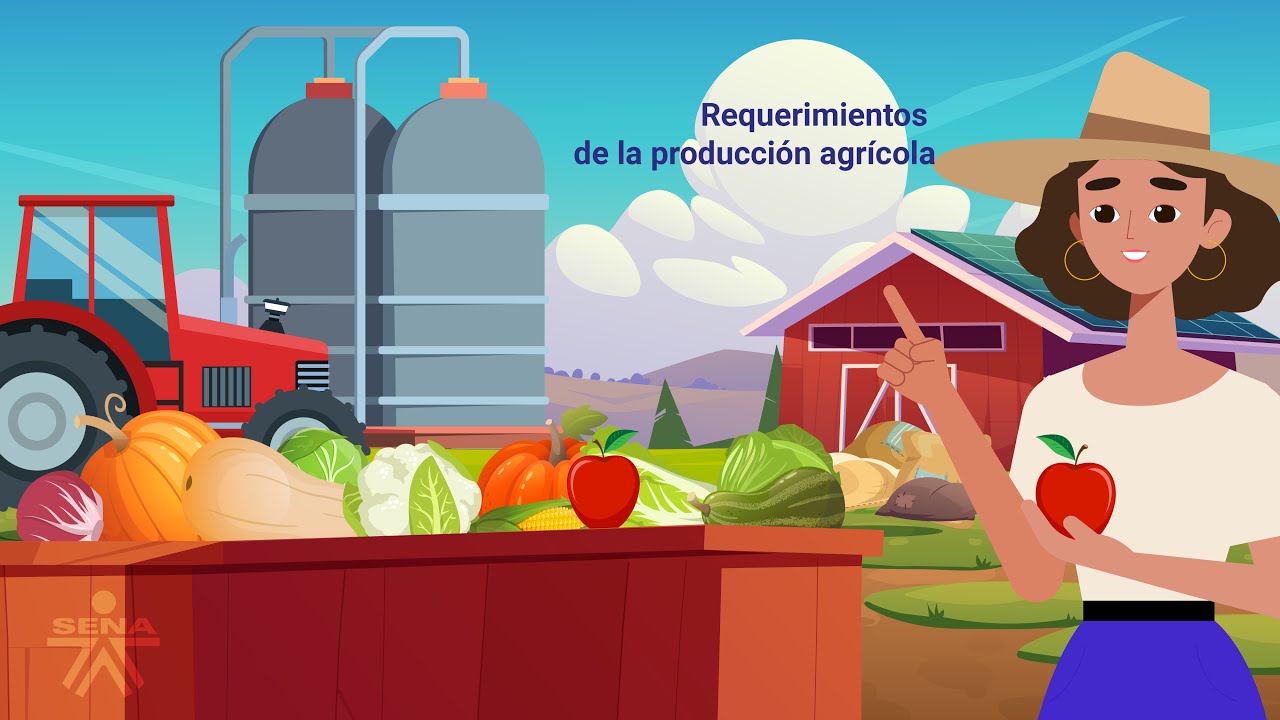 Requerimientos de la producci&oacute;n agr&iacute;cola