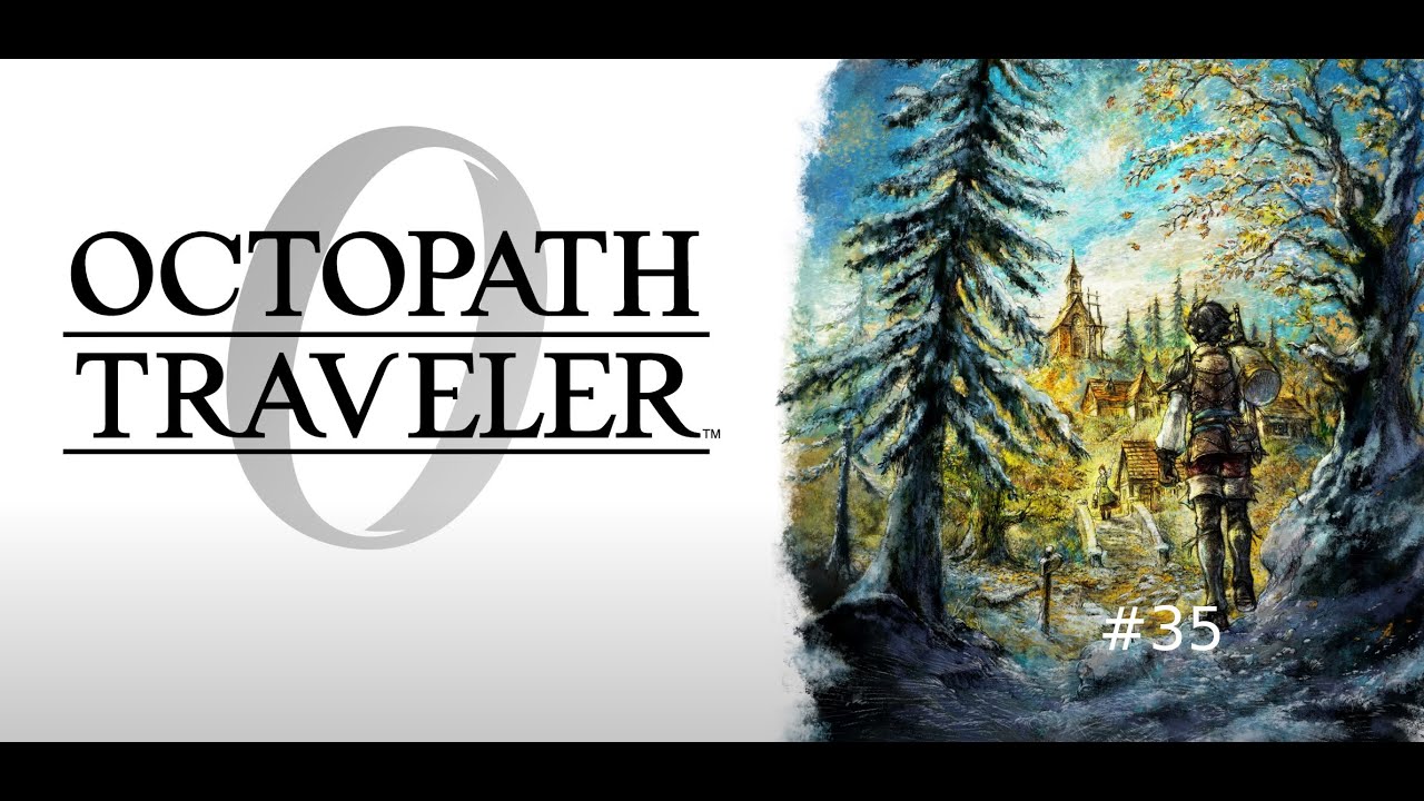 Octopath Traveler 0 Part 35 [Helping Jasper]