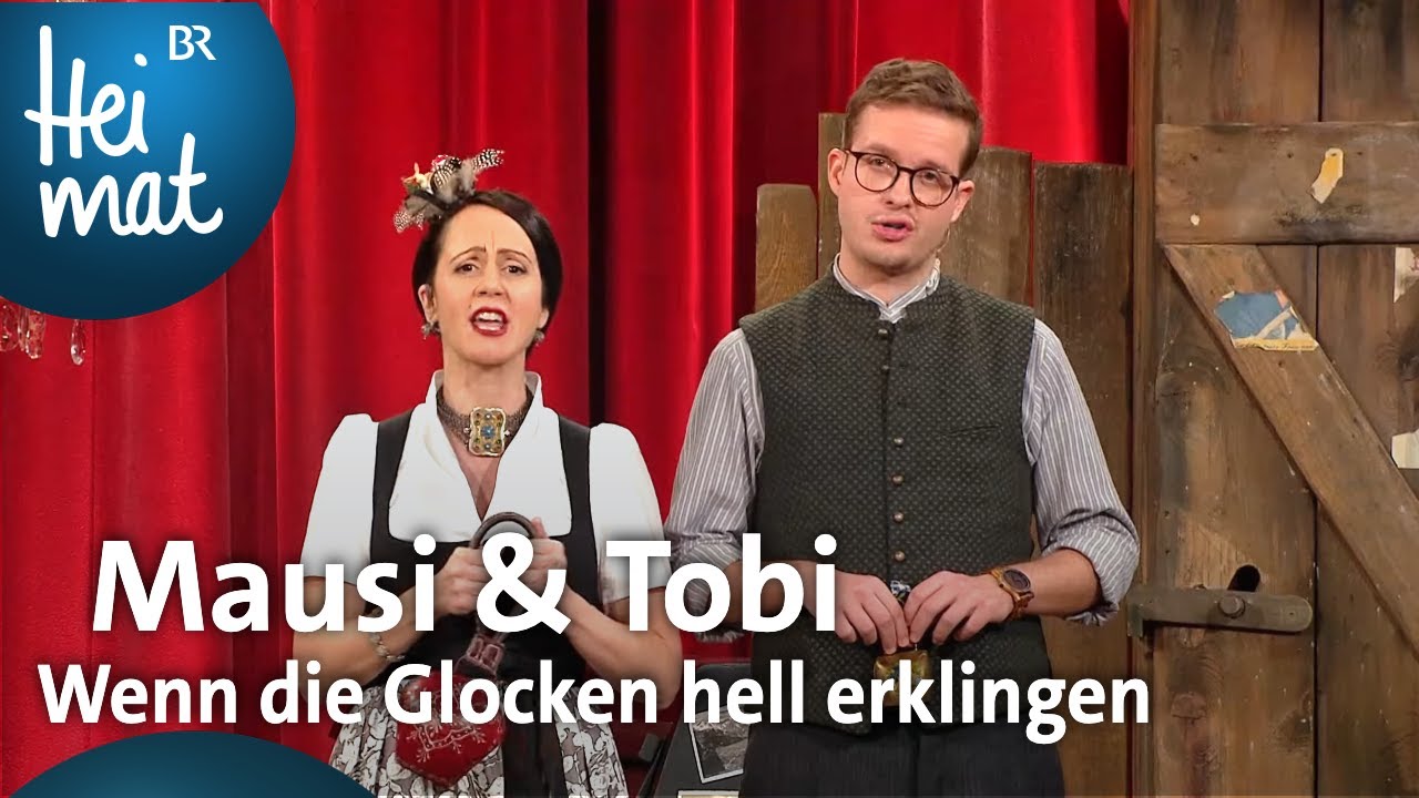 Mausi & Tobi: Wenn die Glocken hell erklingen | Brettl-Spitzen | BR Heimat - die beste Volksmusik