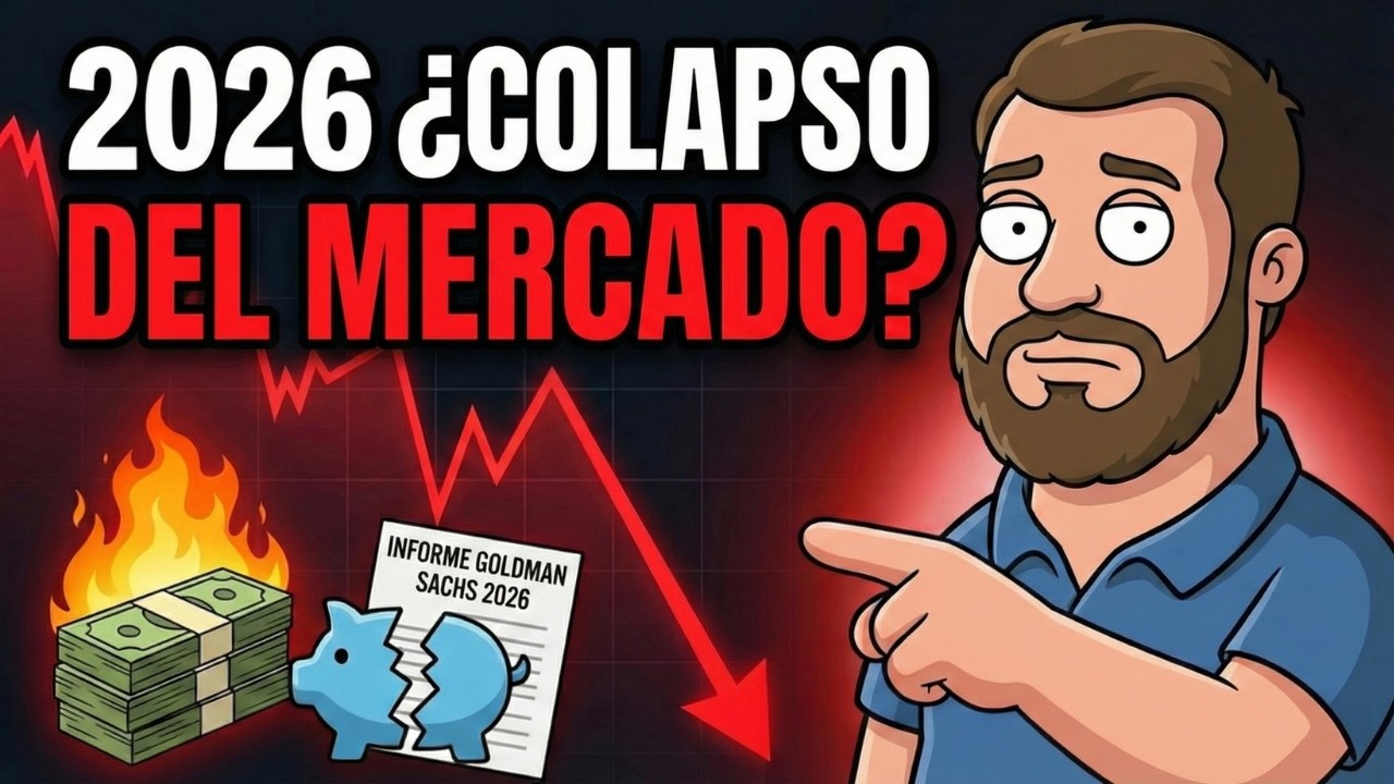 Goldman Sachs: ¿El Desplome del Mercado en 2026 Está Más Cerca de lo que Crees?
