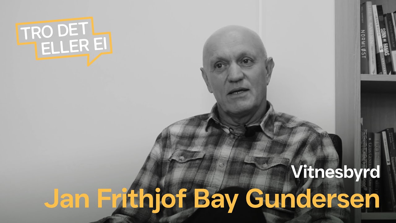 Vitnesbyrd: Jan Frithjof Bay Gundersen – Hvordan er det å bli alvorlig syk?