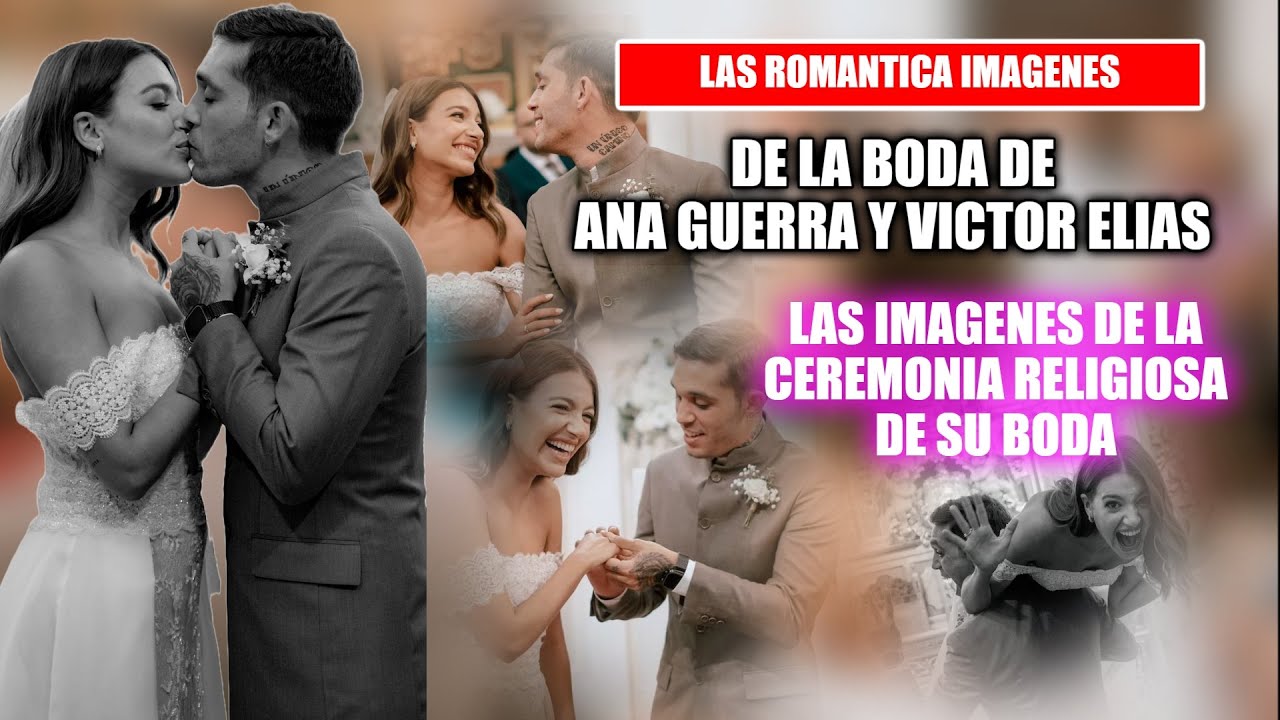 🔴Las FOTOGRAFÍAS de ANA GUERRA y VÍCTOR ELÍAS de su EMOTIVA CEREMONIA religiosa de MATRIMONIO