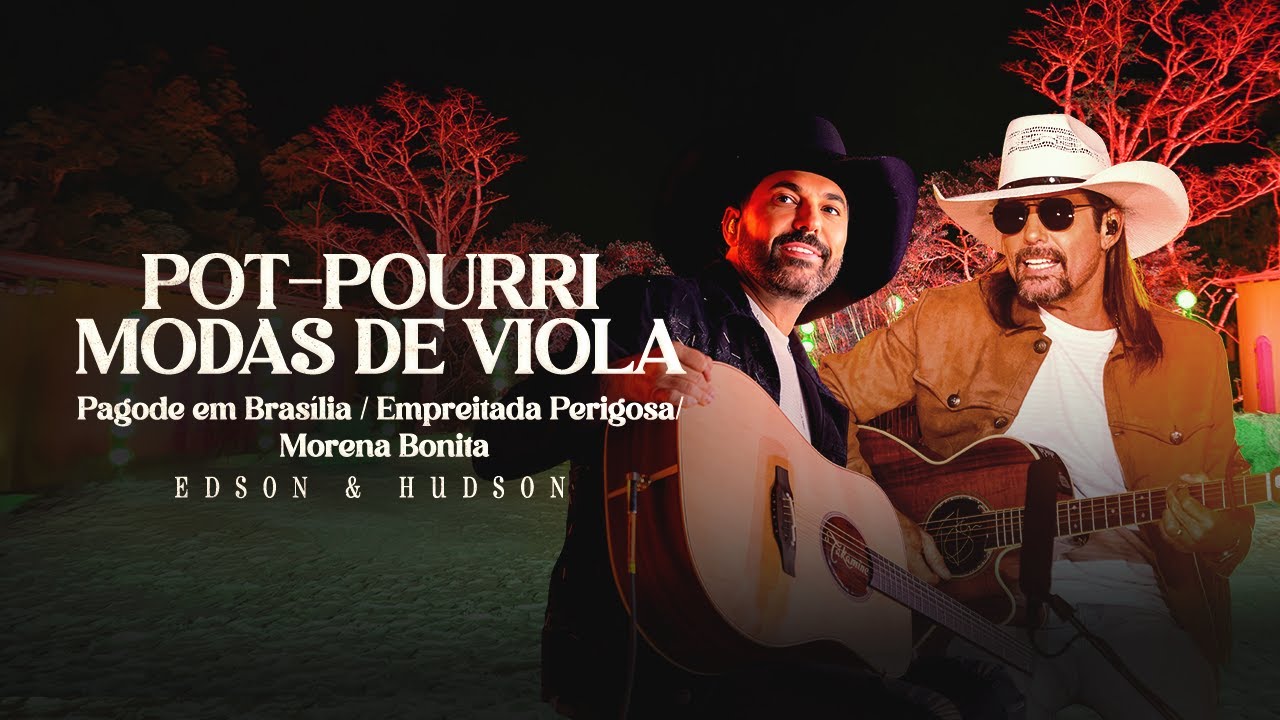 Edson & Hudson - Pot-pourri Modas de Viola - Modão é Sempre Modão