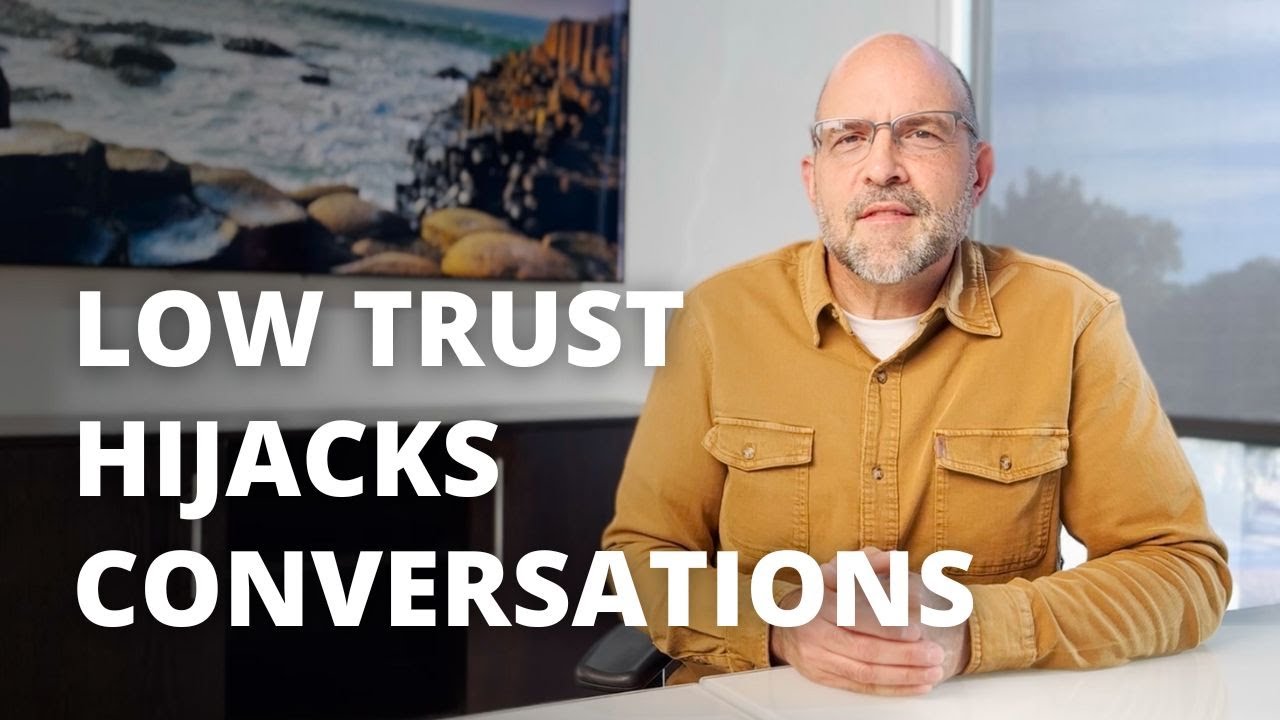 How Does Low Trust Hijack Conversations? | Disruptive by Design | Your Creative People