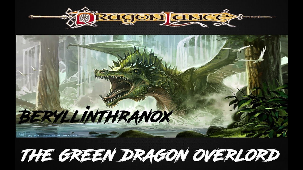Beryllinthranox  the Green dragon overlord |  #dragonlance  lore #dnd
