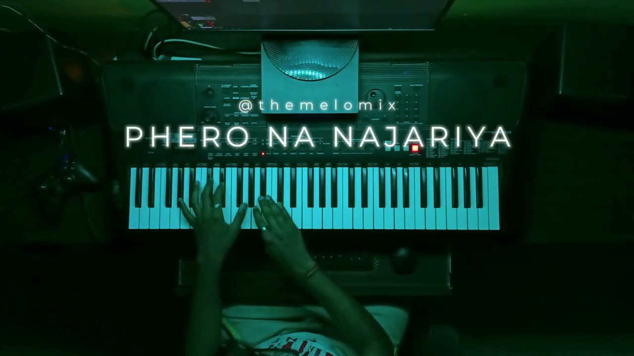 Phero Na Najariya | Qala | Piano Cover