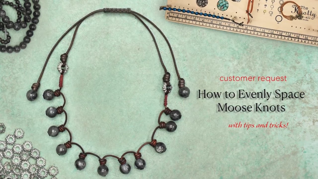 How to Evenly Space Moose Knots 7-10-2025